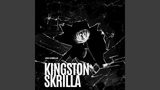 Kingston Skrilla [upl. by Joy]