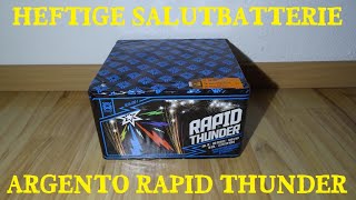 Argento Rapid Thunder Salutbatterie  bei TAG und NACHT [upl. by Tania549]