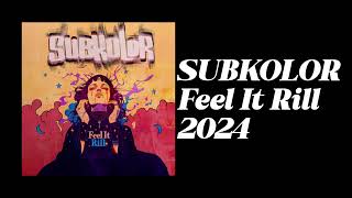 SUBKOLOR  Feel It Rill Single Edit [upl. by Greenland12]