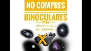 no compres binoculares astronómicos sin ver este video [upl. by Linoel]