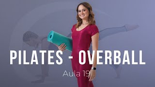 Aula 19  Pilates com a OverBall [upl. by Gaddi]