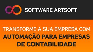 Automação para Empresas de Contabilidade no ERP ARTSOFT [upl. by Layman]