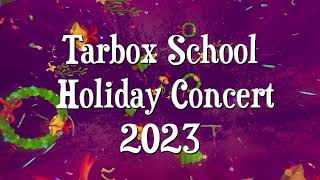 Tarbox Holiday Concert 2023 [upl. by Katlaps192]