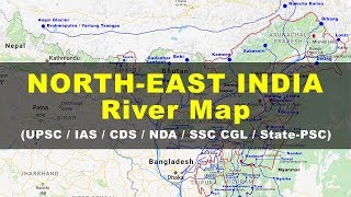 Rivers in North East India  Geography UPSC IAS NDA CDS SSC CGL [upl. by Lewellen656]