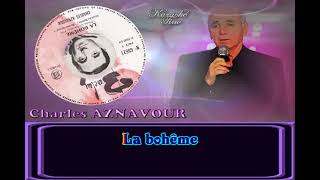 Karaoke Tino  Charles Aznavour  La bohême [upl. by Aserehc]