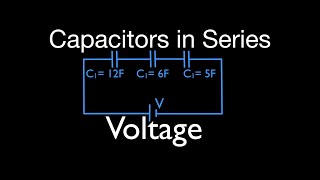 Capacitors 6 of 11 in Series Calculating Voltage Drop [upl. by Odlaniger]