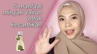 Manfaat Minyak Zaitun Untuk Kecantikan  Ampuh Banget [upl. by Aelgna506]