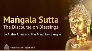 Maṅgala Sutta The Discourse on Blessings ❖ Buddhist Chanting with Pāli amp English Text ❖ [upl. by Anoved]