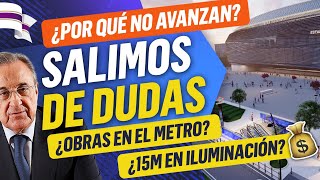 🚧 ¿CUÁNDO ACABAN ¿NUEVA ILUMINACIÓN ¿CONCIERTOS Obras del Santiago Bernabéu [upl. by Aver240]