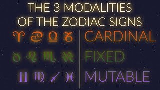 THE 3 MODALITIES of the Zodiac Signs [upl. by Aurore]