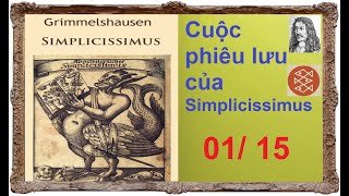 Phần 01 15  Cuộc phiêu lưu của Simplicissimus  Grimmelshausen  B0093 [upl. by Enyleve]