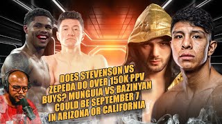 ☎️Shakur Vs Zepeda Can It Do Over 150K PPV❓Jaime Munguía vs Erik Bazinyan In Talks For September❓ [upl. by Berriman586]