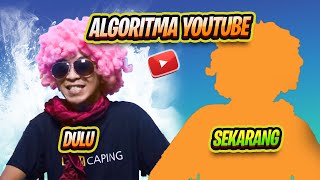 BEDA ALGORITMA YOUTUBE DULU DAN SEKARANG  MASIH BANYAK YANG TERSESAT [upl. by Reppiks]