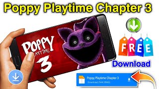 Poppy playtime chapter 3 mobile download  How to download poppy playtime chapter 3 in mobile [upl. by Eliathas]