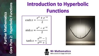 Introduction to Hyperbolic Functions  Mr Mathematics [upl. by Oxford]