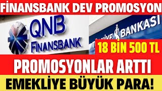 FİNANSBANK EMEKLİLERE PROMOSYON MİKTARINI ARTTIRDI SON DAKİKA [upl. by Esorrebma24]