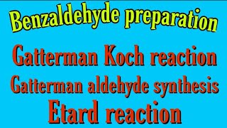 Benzaldehyde preparation organic chemistrygatterman Koch reaction gatterman aldehyde synthesis kn [upl. by Meadows]