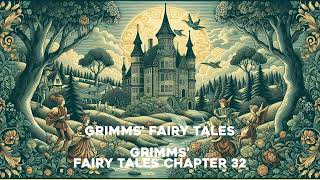 Grimms Fairy Tales Chapter 32 grimmsfairytales grimmsfairytales grimms [upl. by Lekim]