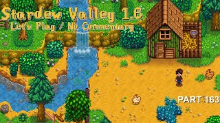 Stardew Valley 16 Lets Play  Part 163 No Commentary [upl. by Gasper46]