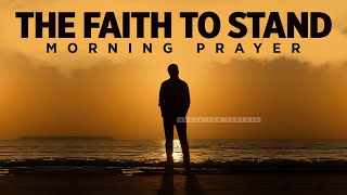 You Should Have Nothing But Faith In Gods Promises  A Blessed Morning Prayer To Start Your Day [upl. by Llekcor]