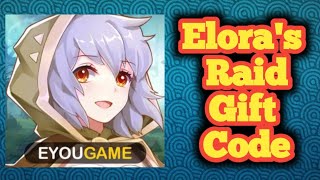 Eloras Raid Redeem Gift Code for Android amp iOS [upl. by Ramirolg]