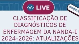 CLASSIFICAÃ‡ÃƒO DE DIAGNÃ“STICOS DE ENFERMAGEM DA NANDAI 20242026 ATUALIZAÃ‡Ã•ES [upl. by Amando]