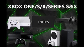 How to get 120FPSHz On any Xbox Console XB1SXSERIES SampX UPDATED DECEMBER 2023 [upl. by Adnawaj475]