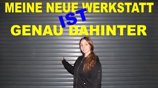 🔹 ICH ZEIGE EUCH MEINE NEUE WERKSTATT 🔹DIE AUTOHÄNDLERIN 🔹 [upl. by Einahpad]