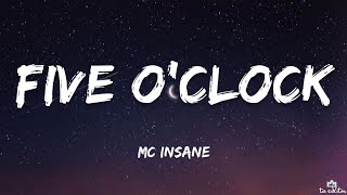 Five Oclock  MC Insane Lyrics  The Heal Album [upl. by Elgna421]