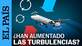 Póngase el cinturón y disfrute del vuelo radiografía de las turbulencias  EL PAÍS [upl. by Ojaras]