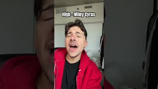 Miley Cryus high Cover [upl. by Assyle498]