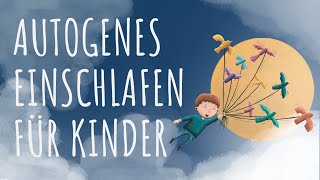 Autogenes Training für Kinder zum Einschlafen Wundervolle Wärme  von Minddrops [upl. by Huan518]