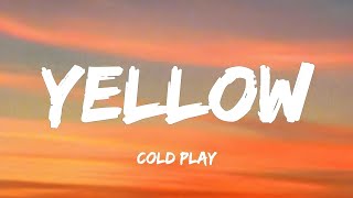 Coldplay  Yellow lyrics [upl. by Bree727]