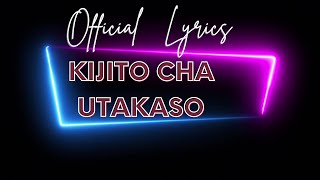 KIJITO CHA UTAKASO LYRICS Tenzi za Rohoni no 157  Mireille M Kesha [upl. by Iahs]