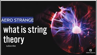 What IS String Theory The Most MindBending Theory in Physics [upl. by Hcnarb]