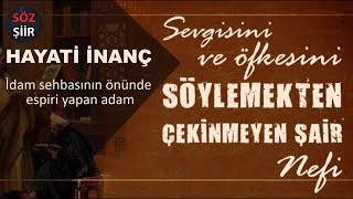 Nef i  Kendi Sonunu Hazırlayan Şair  Hayati İnanç [upl. by Zicarelli362]