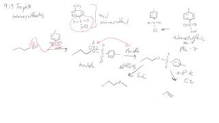 Chapter 913 Carbon Oxygen Sigma Bonds Tosylates [upl. by Annoved]