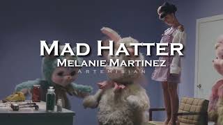 Melanie Martinez  Mad Hatter edit audio [upl. by Stichter]