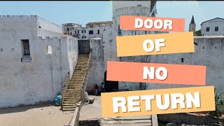 The Door of No Return  Diary of a Ga Man [upl. by Otsuj]