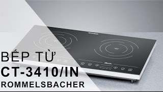 Đánh giá bếp từ Rommelsbacher CT 3410IN và hướng dẫn sử dụng bếp  Đạo Nguyễn [upl. by Notanhoj348]