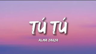 Alma Zarza  Tutu Lyrics [upl. by Edualc]