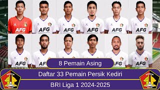 Skuad Pemain Persik Kediri  BRI Liga 1 20242025  Dengan 8 Pemain Asing persik briliga1 liga1 [upl. by Tasiana]