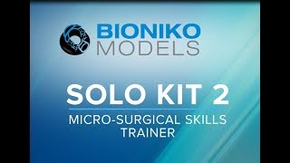 BIONIKO SOLO KIT 2  Ophthalmic microsurgical skills trainer  Rhexis and PK [upl. by Leverett707]