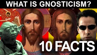 What is Gnosticism in 10 Easy Points [upl. by Davison909]