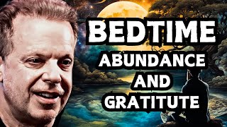 Abundance amp Gratitude Dr Joe Dispenza Best Sleep Guided Meditation [upl. by Ellehcem]