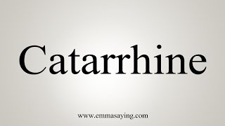 How To Say Catarrhine [upl. by Lad]