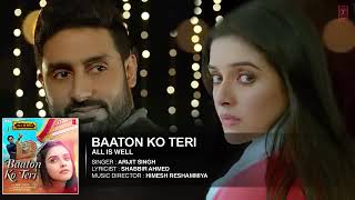 quotBaaton Ko Teri Full AUDIO Song  Arijit Singh  Abhishek Bachchan Asin All credits tseries [upl. by Areem]