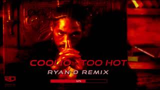 Coolio  Too Hot RyanD Bootleg Remix [upl. by Iclek319]