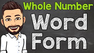 How to Write Whole Numbers in Word Form  Math with Mr J [upl. by Radley]