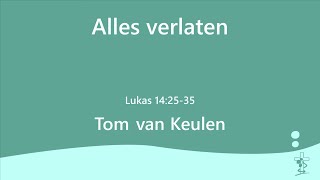 Deel 7 I Alles verlaten I Tom van Keulen [upl. by Ynaffat]